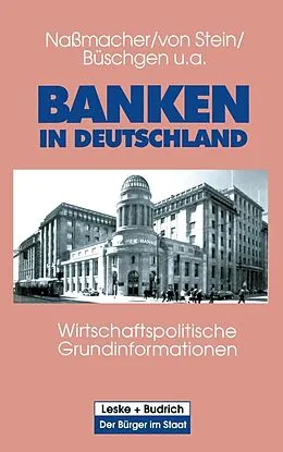 E-Book (pdf) Banken in Deutschland von Karl-Heinz Naßmacher, Heinrich Stein, Hans E. Büschgen