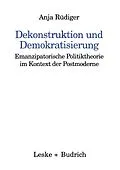 E-Book (pdf) Dekonstruktion und Demokratisierung von Anja Rüdiger