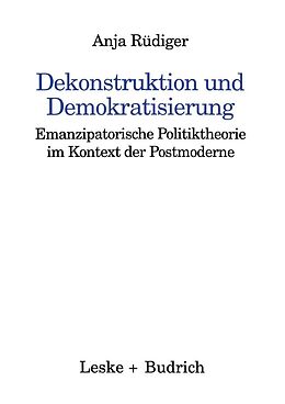 E-Book (pdf) Dekonstruktion und Demokratisierung von Anja Rüdiger