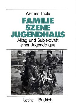 E-Book (pdf) Familie  Szene  Jugendhaus von Werner Thole