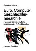 E-Book (pdf) Büro. Computer. Geschlechterhierarchie von Gabriele Winker