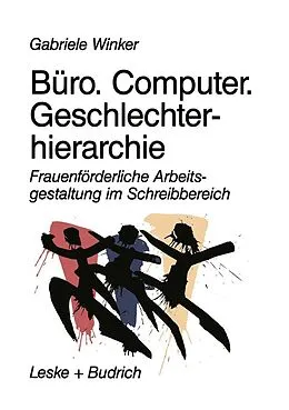 E-Book (pdf) Büro. Computer. Geschlechterhierarchie von Gabriele Winker