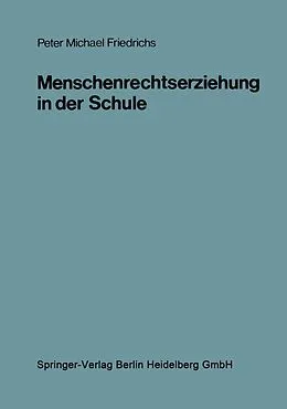 E-Book (pdf) Menschenrechtserziehung in der Schule von Peter Michael Friedrichs