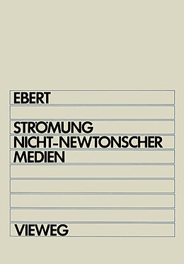 E-Book (pdf) Strömung nicht-newtonscher Medien von Fritz Ebert