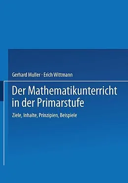 E-Book (pdf) Der Mathematikunterricht in der Primarstufe von Gerhard Müller, Erich Ch. Wittmann
