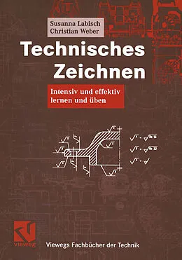 E-Book (pdf) Technisches Zeichnen von Susanna Labisch, Christian Weber