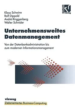 E-Book (pdf) Unternehmensweites Datenmanagement von Klaus Schwinn, Rolf Dippold, André Ringgenberg