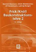 E-Book (pdf) Frick/Knöll Baukonstruktionslehre 2 von Dietrich Neumann, Ulrich Weinbrenner, Ulf Hestermann