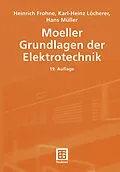 E-Book (pdf) Moeller Grundlagen der Elektrotechnik von Heinrich Frohne, Karl-Heinz Löcherer, Hans Müller
