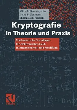 E-Book (pdf) Kryptografie in Theorie und Praxis von Albrecht Beutelspacher, Heike B. Neumann, Thomas Schwarzpaul