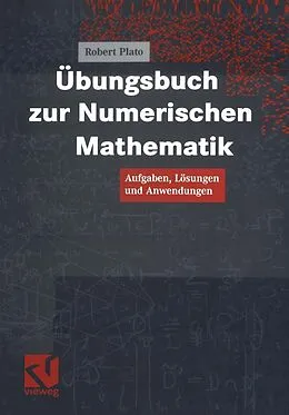 E-Book (pdf) Übungsbuch zur Numerischen Mathematik von Robert Plato