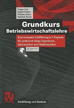 E-Book (pdf) Grundkurs Betriebswirtschaftslehre von Notger Carl, Rudolf Fiedler, William Jórasz