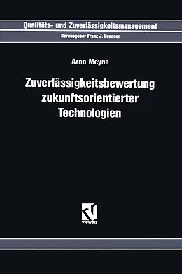 E-Book (pdf) Zuverlässigkeitsbewertung Zukunftsorientierter Technologien von Arno Meyna