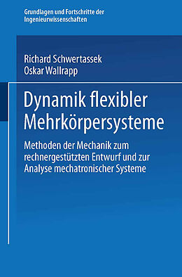 Kartonierter Einband Dynamik flexibler Mehrkörpersysteme von Richard Schwertassek, Oskar Wallrapp
