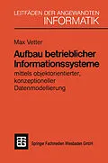 E-Book (pdf) Aufbau betrieblicher Informationssysteme von PD Dr. sc. techn. Max Vetter