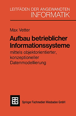 E-Book (pdf) Aufbau betrieblicher Informationssysteme von PD Dr. sc. techn. Max Vetter