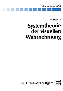 Kartonierter Einband Systemtheorie der visuellen Wahrnehmung von Gert Hauske