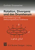 E-Book (pdf) Rotation, Divergenz und das Drumherum von Gottlieb Strassacker