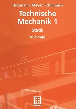 E-Book (pdf) Technische Mechanik von Günther Holzmann, Heinz Meyer, Georg Schumpich