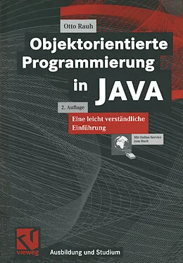 E-Book (pdf) Objektorientierte Programmierung in JAVA von Otto Rauh