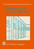 E-Book (pdf) Fachrechnen für Bauzeichner von Rolf Cremmer, Frank Dippel, Renate Galla