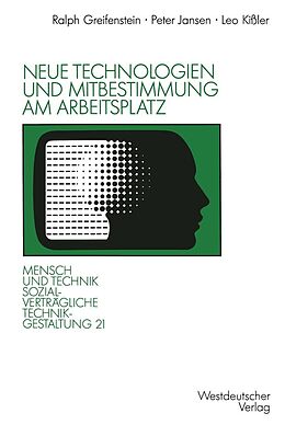 E-Book (pdf) Neue Technologien und Mitbestimmung am Arbeitsplatz von Peter Jansen, Leo Kißler