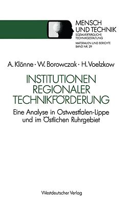 E-Book (pdf) Institutionen regionaler Technikförderung von Winfried Borowczak, Helmut Voelzkow