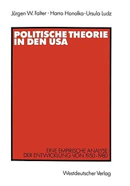 E-Book (pdf) Politische Theorie in den USA von Jürgen W. Falter, Harro Honolka, Ursula Ludz