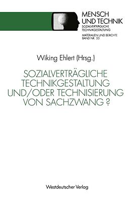 E-Book (pdf) Sozialverträgliche Technikgestaltung und/oder Technisierung von Sachzwang? von 
