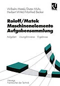 E-Book (pdf) Roloff / Matek Maschinenelemente von Wilhelm Matek, Dieter Muhs, Herbert Wittel