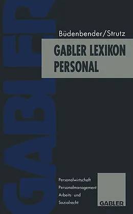 E-Book (pdf) Gabler Lexikon Personal von Ulrich Büdenbender, Hans Strutz