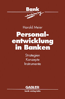 Kartonierter Einband Personalentwicklung in Banken von Harald Meier
