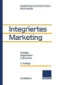 E-Book (pdf) Integriertes Marketing von Rainer Busch, Rudolf Dögl, Fritz Unger
