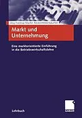 E-Book (pdf) Markt und Unternehmung von Jörg Freiling, Martin Reckenfelderbäumer