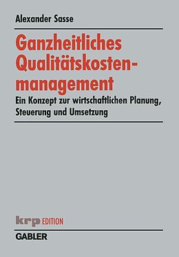 E-Book (pdf) Ganzheitliches Qualitätskostenmanagement von Alexander Sasse