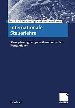 E-Book (pdf) Internationale Steuerlehre von Lutz Schmidt, Jochen Sigloch, Klaus Henselmann