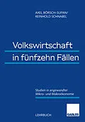 E-Book (pdf) Volkswirtschaft in fünfzehn Fällen von Axel Börsch-Supan, Reinhold Schnabel