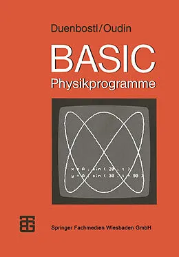 E-Book (pdf) BASIC-Physikprogramme von Theodor Duenbostl, Theresia Oudin