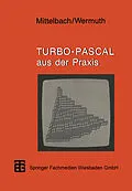 E-Book (pdf) Turbo-Pascal aus der Praxis von Henning Mittelbach, Gisbert Wermuth