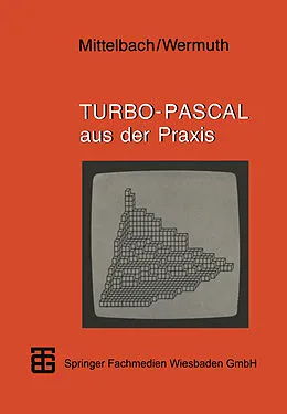 E-Book (pdf) Turbo-Pascal aus der Praxis von Henning Mittelbach, Gisbert Wermuth
