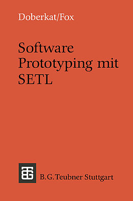E-Book (pdf) Software Prototyping mit SETL von Ernst-Erich Doberkat, Dietmar Fox