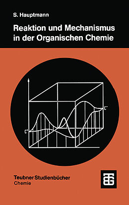 E-Book (pdf) Reaktion und Mechanismus in der organischen Chemie von 
