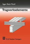 E-Book (pdf) Tragwerkselemente von Harald Egger, Hermann Beck, Peter Mandl