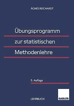 E-Book (pdf) Übungsprogramm zur statistischen Methodenlehre von Agnes Reichardt