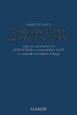 E-Book (pdf) Handbuch des Kreditgeschäfts von Alfred Jährig, Hans Schuck, Peter Rösler