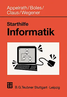 E-Book (pdf) Starthilfe Informatik von Dietrich Boles, Volker Claus, Ingo Wegener