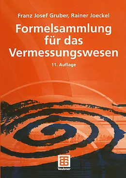 E-Book (pdf) Formelsammlung für das Vermessungswesen von Franz Josef Gruber, Rainer Joeckel