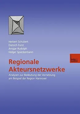 E-Book (pdf) Regionale Akteursnetzwerke von Herbert Schubert, Dietrich Fürst, Ansgar Rudolph