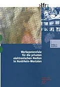 E-Book (pdf) Werbepotenziale für die privaten elektronischen Medien in Nordrhein-Westfalen von Jürgen Heinrich, Ulrich Pätzold, Horst Röper