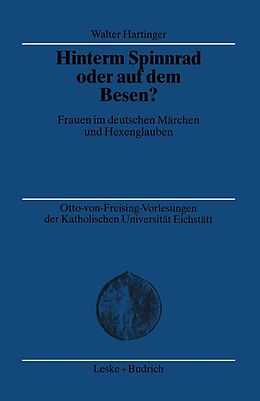 E-Book (pdf) Hinterm Spinnrad oder auf dem Besen? von Walter Hartinger